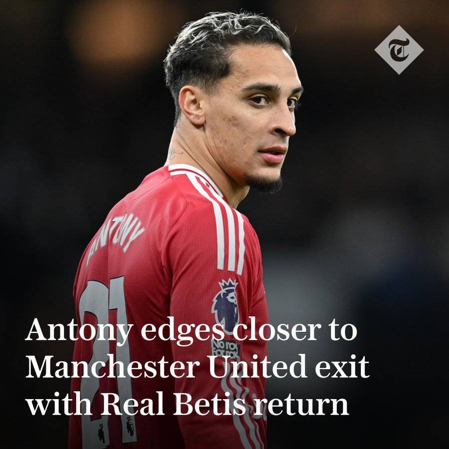 曝曼联原则上同意贝蒂斯续租安东尼！但明年必须买断，无退货条款